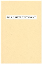 Traugott Göltenboth, Victor P Martens - Das Dritte Testament