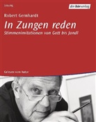 Robert Gernhardt - In Zungen reden, 2 Audio-CDs (Hörbuch)
