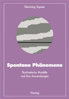 Flemming, Topsoe, Flemming Topsoe, Flemming Topsoee - Spontane Phänomene