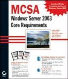 James Chellis - MCSA: Windows Server 2003 Core Requirements