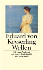 Eduard Graf von Keyserling, Eduard von Keyserling, Eduard von (Graf) Keyserling - Wellen