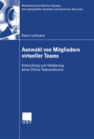 Katrin Lehmann - Auswahl von Mitgliedern virtueller Teams