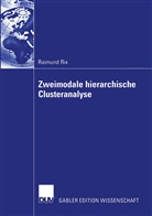 Raimund Rix - Zweimodale hierarchische Clusteranalyse