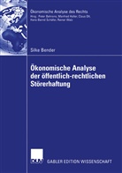 Silke Bender - Ökonomische Analyse der öffentlich-rechtlichen Störerhaftung