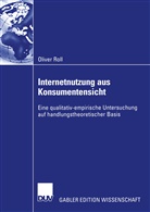 Oliver Roll - Internetnutzung aus Konsumentensicht