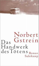 Norbert Gstrein - Das Handwerk des Tötens
