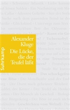 Alexander Kluge - Die Lücke, die der Teufel läßt