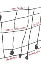 Lutz Seiler - vierzig kilometer nacht