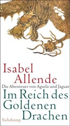Isabel Allende - Im Reich des Goldenen Drachen