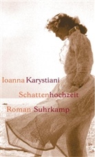 Ioanna Karystiani - Schattenhochzeit