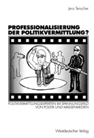 Jens Tenscher, Jens Tenschler - Professionalisierung der Politikvermittlung?