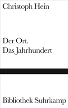 Christoph Hein - Der Ort. Das Jahrhundert