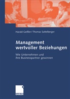 Haral Geissler, Harald Geißler, Thomas Sattelberger - Management wertvoller Beziehungen