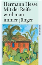 Hermann Hesse, Martin Hesse, Volke Michels, Volker Michels - Mit der Reife wird man immer jünger, m. Audio-CD