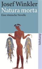 Josef Winkler - Natura morta