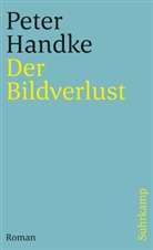 Peter Handke - Der Bildverlust oder Durch die Sierra de Gredos