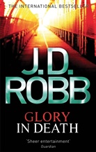 Robb, J. D. Robb, Robert, Nora Roberts - Glory in Death