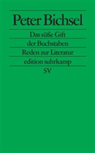 Peter Bichsel - Das süße Gift der Buchstaben