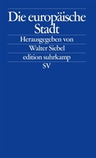 Walte Siebel, Walter Siebel - Die europäische Stadt