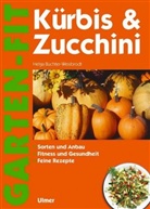 Helga Buchter-Weisbrodt - Kürbis & Zucchini