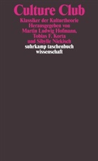 Tobia F Korta, Tobias F Korta, Martin L. Hofmann, Martin Ludwig Hofmann, Tobias  F. Korta, Tobias F. Korta... - Culture Club. Bd.1