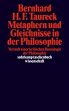 Bernhard H F Taureck, Bernhard H. F. Taureck, Bernhard H.F. Taureck - Metaphern und Gleichnisse in der Philosophie