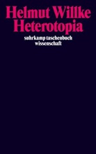 Helmut Willke - Heterotopia