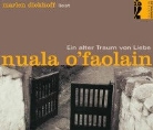 Nuala O'Faolain, Marlen Diekhoff - Ein alter Traum von Liebe