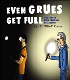 J. D. Frazer, J. D. Illiad Frazer, Illiad - ILLIAD : Even grues get full