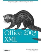 Laurent, Simon St Laurent, Evan Lenz, Lenz Evan, Mary Mcrae, Simon Saint Laurent... - LAURENT: Office 2003 XML