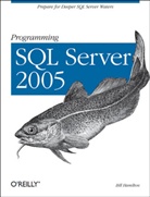 Richard Blewett, Bill Hamilton, William Hamilton, Shawn Wildermuth - Programming SQL Server 2005