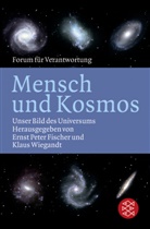 Ernst P. Fischer, Ernst P. Fischer, Erns Peter Fischer, Ernst Peter Fischer, Wiegandt, Wiegandt... - Mensch und Kosmos