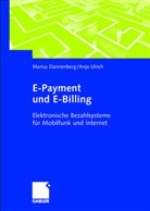 Marius Dannenberg, Anja Ulrich - E-Payment und E-Billing