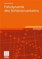 Dietrich Wende - Fahrdynamik des Schienenverkehrs