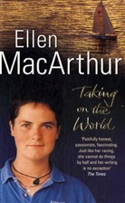 Ellen MacArthur - Taking on the World