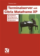 Thomas Joos - Terminalserver mit Citrix Metaframe XP