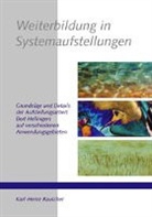 Karl-H Rauscher, Karl-Heinz Rauscher, Kimratshofen Glückshof-Verlag - Weiterbildung in Systemaufstellungen