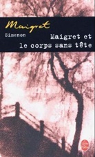 Georges Simenon, Georges Simenon, Georges (1903-1989) Simenon, Simenon-g - Maigret et le corps sans tête