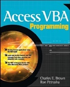 C Brown, Charles Brown, Charles E Brown, Charles E. Brown, Ron Petrusha - Access VBA Programming