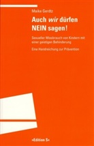 Maike Gerdtz - Auch 'wir' dürfen NEIN sagen!