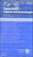 Irmhild Barz, Gotthard Lerchner, Irmhild Barz, Gotthard Lerchner, Marianne Schröder - Sprachstil - Zugänge und Anwendungen