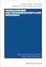 Susanne ( Hrsg.) Pickel - Vergleichende politikwissenschaftliche Methoden