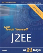 Martin Bond, Dan Haywood, Debbie Law, Andy Longshaw, Peter Roxburgh - Sams Teach Yourself J2EE in 21 Days