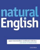 Ruth Gairns, Stuart Redman, David Scott, Ly Scott, Lyn Scott - Natural English: Natural English Upper-intermediate Workbook with Key