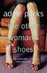 Adele Parks - Hte other woman's shoes