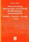 Bernd Luderer - Klausurtraining Mathematik und Statistik für Wirtschaftswissenschaftler