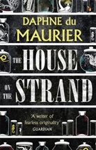 Daphne Du Maurier, Daphne DuMaurier, Daphne du Maurier - The House On The Strand
