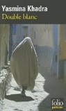 Yasmina Khadra - Double blanc
