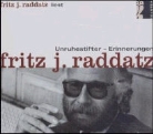 Fritz J. Raddatz - Unruhestifter - Erinnerungen (Hörbuch)