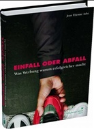 Jean Et. Aebi, Jean Etienne Aebi - Einfall oder Abfall